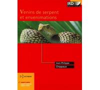 Venins de serpents et envenimations - Jean-Philippe Chippaux - Ird Eds - broché - Etude