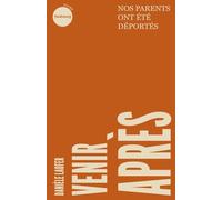 Venir après: Nos parents ont été déportés