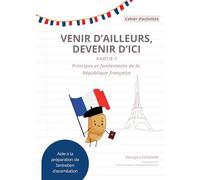VENIR D'AILLEURS, DEVENIR D'ICI