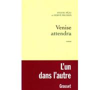 Venise attendra - Hervé Prudon - Grasset - broché - Roman