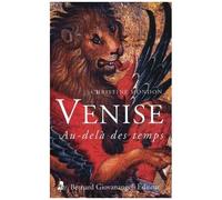 Venise, Au-Delà Des Temps