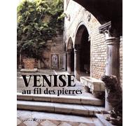 Venise Au Fil Des Pierres