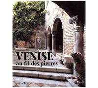 Venise Au Fil Des Pierres