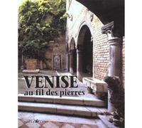 Venise au fil des pierres broché ROMANELLI/SMITH (Auteur)