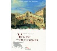 Venise au fil des temps
