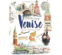 Venise: Carnet de voyage