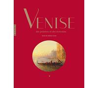 Venise des peintres et des écrivains