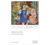 Venise en Crète: CIVITAS VENETIARUM APUD LEVANTEM