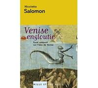 Venise engloutie - Nicoletta Salomon - Mille Et Une Nuits - broché - Essai