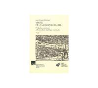 Venise et le monopole du sel - Tomes I & II Production, commerce et finance d'une République marchande - Jean-Claude Hocquet - Belles Lettres - broché - Essai