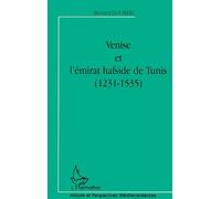 Venise et l'émirat hafside de Tunis: 1231-1535