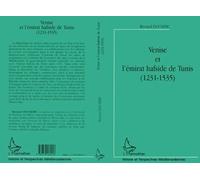 Venise et l'émirat hafside de tunis (1231-1535) - Bernard Doumerc - L'harmattan - broché - Livre
