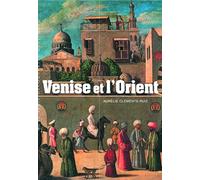 Venise et l'Orient