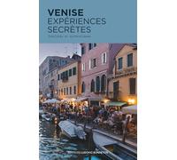 Venise expériences secrètes: Insolites et authentiques