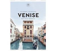 Venise: Petit Atlas Hédoniste