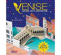 Venise : Histoire, art et architecture