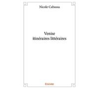 Venise itinéraires littéraires