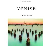Venise - L'atlas secret - Irène Galifi - Jonglez - relié - Beau livre