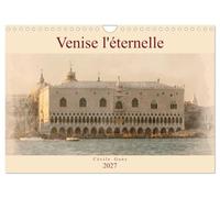Venise l'éternelle (Calendrier mural 2027 DIN A4 vertical), CALVENDO calendrier mensuel: Aquarelles de Venise