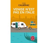 Venise n'est pas en Italie - Ivan Calbérac - Lgf - Poche - Roman