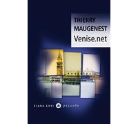 Venise.net - Thierry Maugenest - Liana levi - broché - Roman