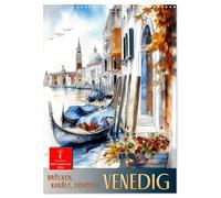 Venise - Ponts, canaux, gondoles (calendrier mural 2026 DIN A3 haut), calendrier mensuel CALVENDO