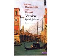 Venise: Portrait historique d'une cité