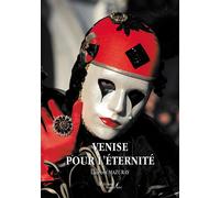 Venise pour l'éternité - Laurent Mazuray - Baudelaire - broché - Roman