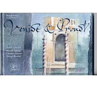 VENISE & PROUST (English French version) Aquarelles et extraits choisis de Marcel Proust - Collectif - Cahiers Du Temps Eds - relié - Beau livre