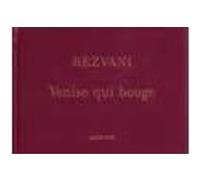Venise qui bouge Serge Rezvani (Auteur)