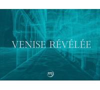 Venise revelee - Elena Marchetti - Reunion Des Musees Nationaux - broché - Catalogue d'exposition