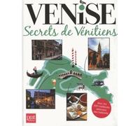 Venise secrets de venitiens