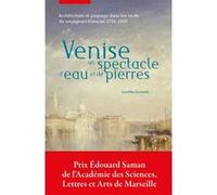 Venise, un spectacle d'eau et de pierres Laëtitia Levantis (Auteur)