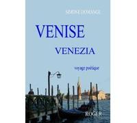 Venise venezia voyage poetique Domange simone (Auteur)