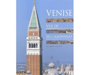 Venise vue de ses Campaniles