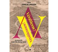 Vénitiens ! Vénitiennes ! La traversée d'une ville (Venise, 1520) - Claire Judde De Larivière - Seuil - broché - Essai