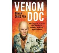 Venom Doc by Bryan Grieg Fry Bryan Grieg Fry, (Auteur)