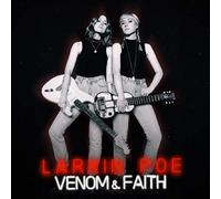 Venom & Faith by Larkin Poe [CD] NEUF