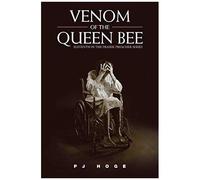 Venom Of The Queen Bee