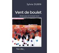 Vent de boulet Récit(s) auour de la Grande Guerre - Sylvie Dubin - Paul&Mike - broché - Nouvelles
