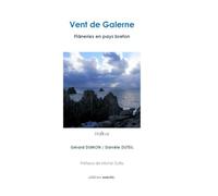 Vent de Galerne: Flâneries en pays breton