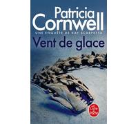 Vent de glace Une enquête de Kay Scarpetta - Patricia Cornwell - Lgf - Poche - Roman