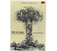Vent de Sable (DVD) le Sahara des Essais Nucleaires