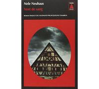 Nele Neuhaus – Vent de sang – Traduction : Jacqueline Chambon – Actes Sud, Poche