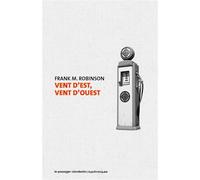 Vent d'est, vent d'ouest - Frank M. Robinson - Passager Clandestin - Poche - Roman