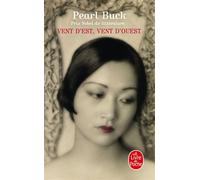 Vent d'Est, vent d'Ouest - Pearl Buck - Lgf - Poche - Roman