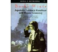 Vent divin. Les formations kamikazes du Japon...