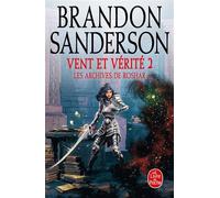 Vent et vérité, Volume 2 (Les Archives de Roshar, Tome 5) - Brandon Sanderson - le Livre de poche - ebook (ePub) - Roman