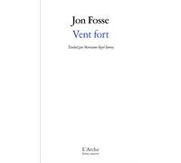 Vent fort - Jon Fosse - Arche - broché - Théâtre