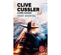 Vent mortel Clive Cussler (Auteur), Dirk Cussler (Auteur)